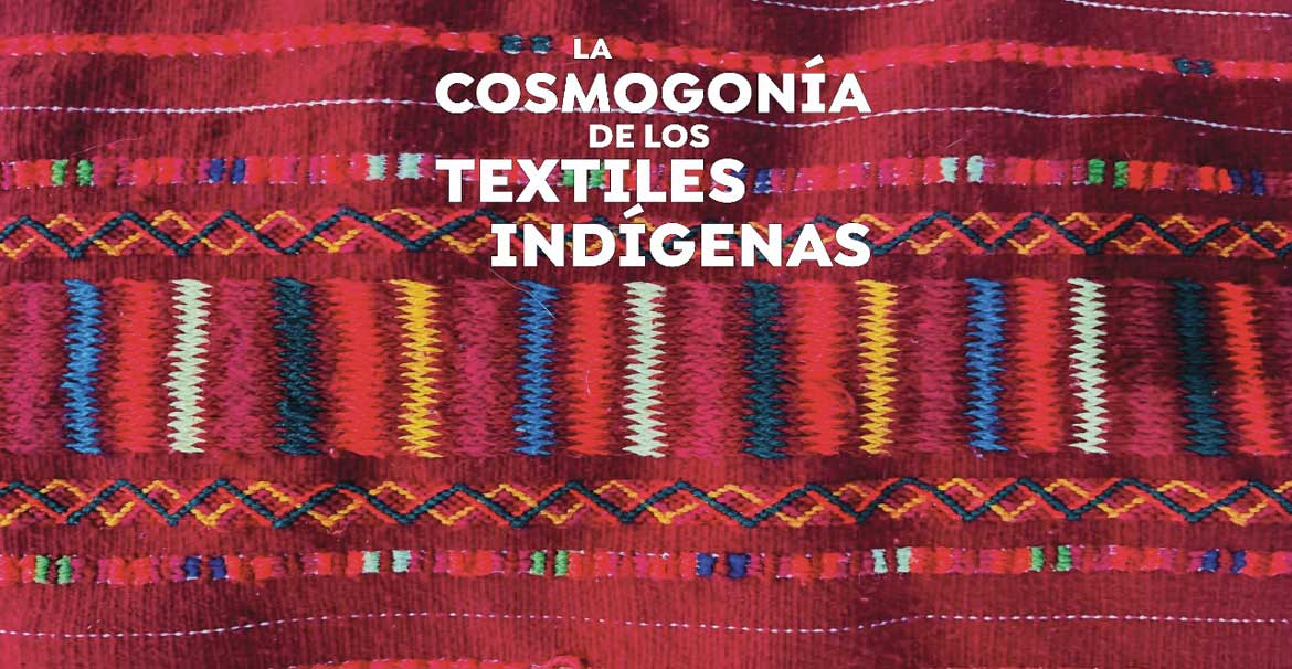 cosmogonía textiles indígenas